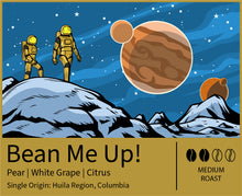 Load image into Gallery viewer, Bean Me Up!

